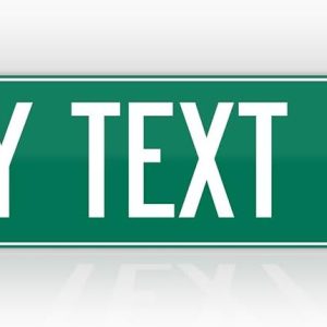 Customized Green Road Sign Personalized Novelty Street Sign